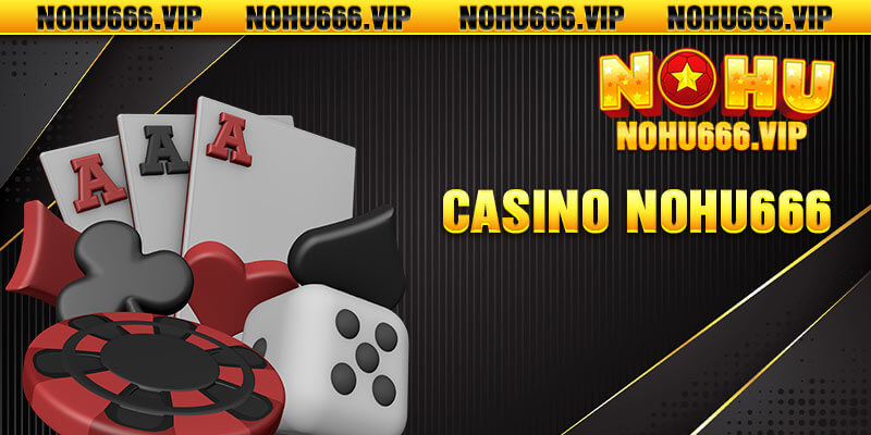 Nohu666 casino live